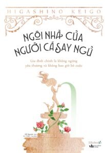 Ngôi nhà của người cá say ngủ - Higashino Keigo