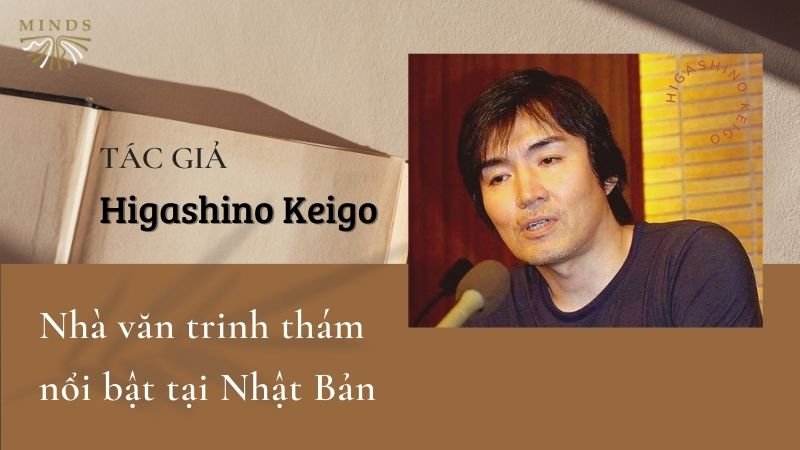 Higashino Keigo (1985) – Nhà văn trinh thám hàng đầu Nhật Bản