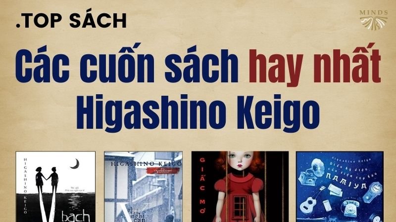 Các cuốn sách hay nhất của Higashino Keigo